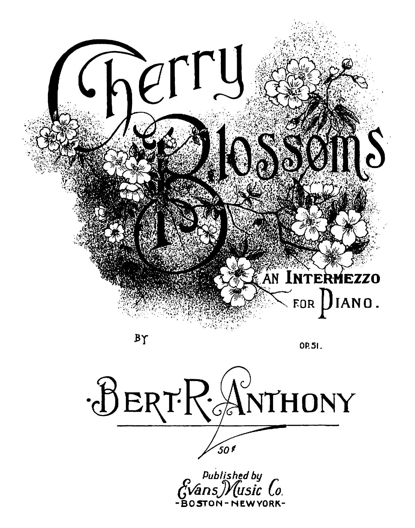 Anthony Bert R. - Cherry Blossoms An Intermezzo Op.51-1